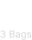 3 Bags